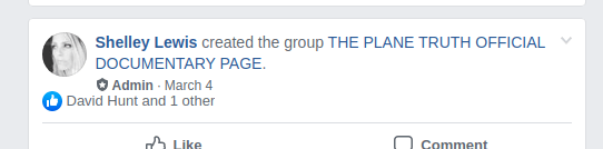 March 4th, 2019, Shelley Lewis starts Facebook Group called THE PLANE TRUTH OFFICIAL DOCUMENTARY